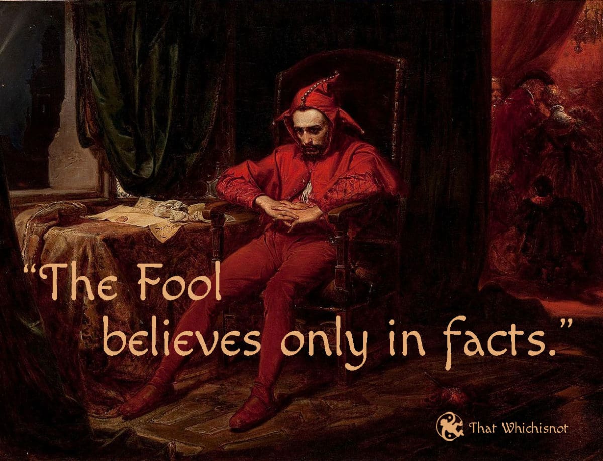 exploring the fool's entrapment within the concrete bounds of known facts